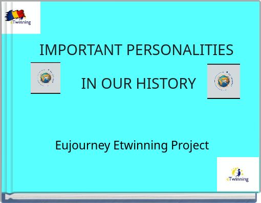 IMPORTANT PERSONALITIES IN OUR HISTORY