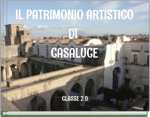 IL PATRIMONIO ARTISTICO DI CASALUCE
