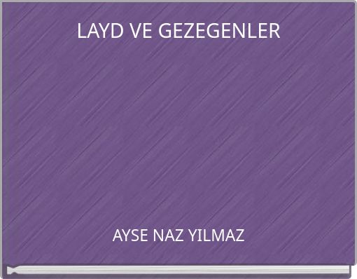 LAYD VE GEZEGENLER