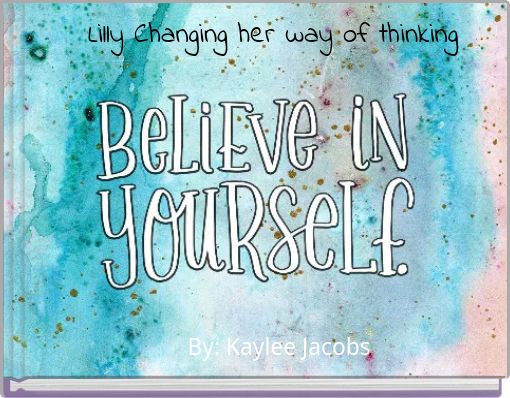 Lilly Changing her way of thinking