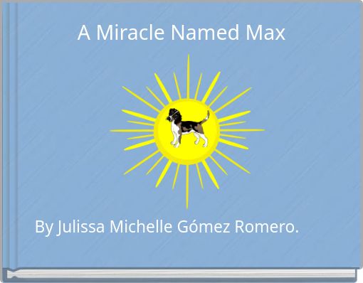 A Miracle Named Max