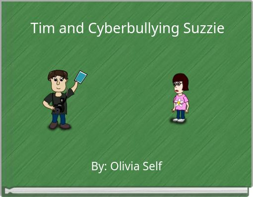 Tim and Cyberbullying Suzzie