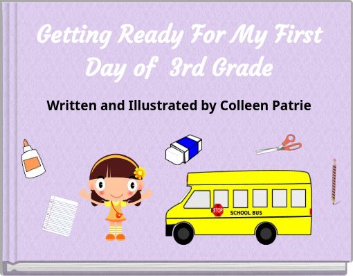 Getting Ready For My First Day of 3rd Grade