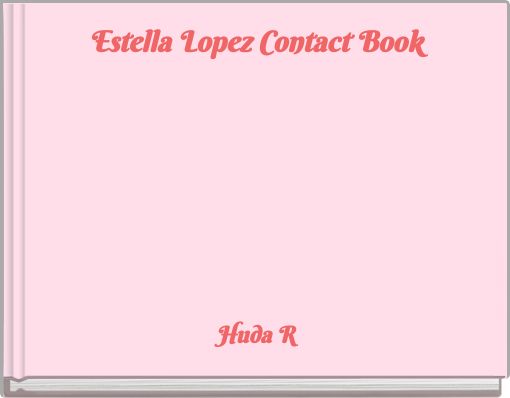 Estella Lopez Contact Book