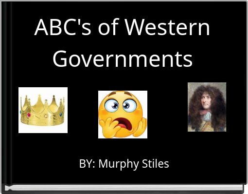 ABC's of Western Governments