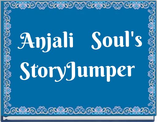 Anjali Soul's StoryJumper