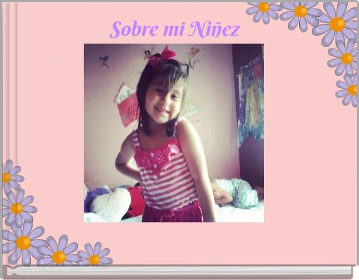 Sobre mi Ni&ntilde;ez