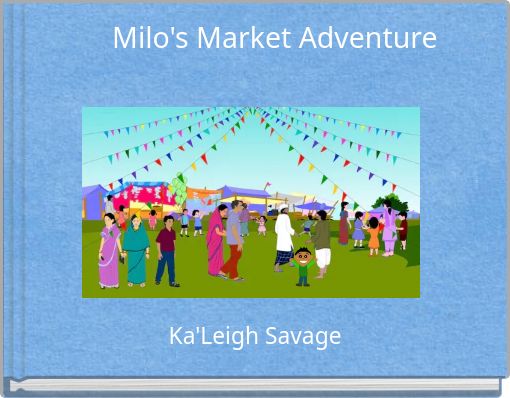 Milo's Market Adventure