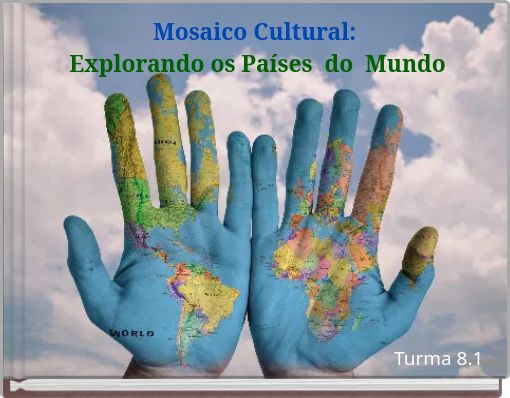 Mosaico Cultural: Explorando os Países do Mundo