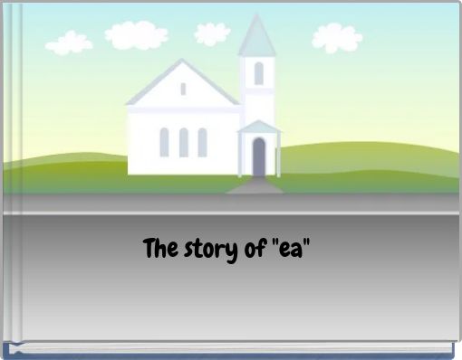 The story of "ea"
