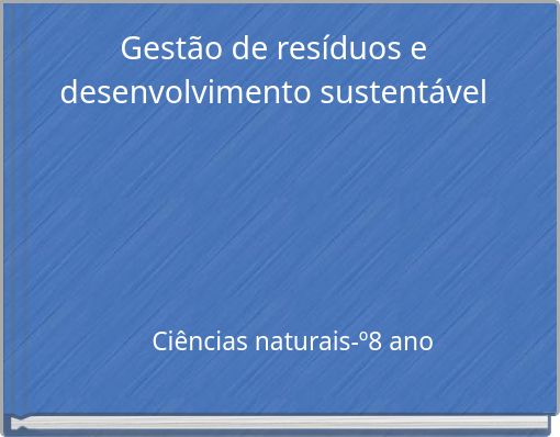 Gestão de resíduos e desenvolvimento sustentável M