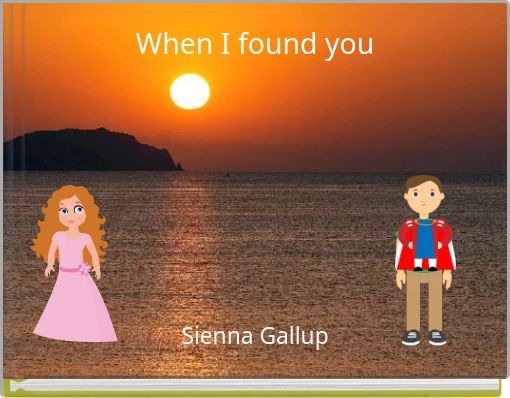 When I found you