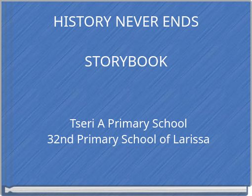 HISTORY NEVER ENDS STORYBOOK