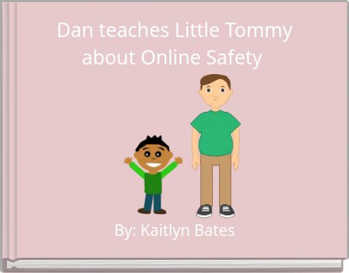Dan teaches Little Tommy about Online Safety
