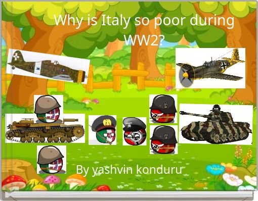 Why is Italy so poor during WW2?