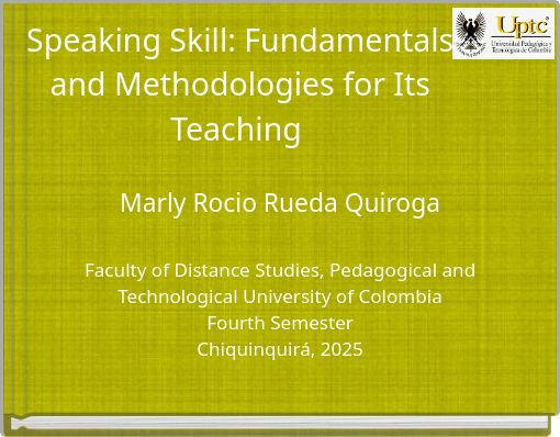 Speaking Skill: Fundamentals and Methodologies for Its Teaching