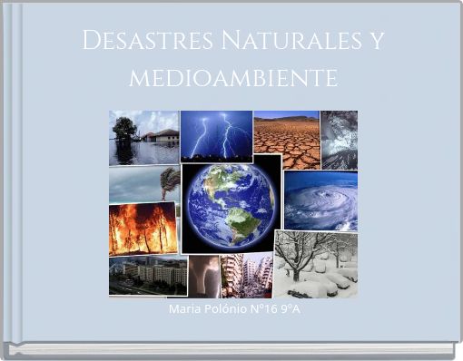 Desastres Naturales y medioambiente