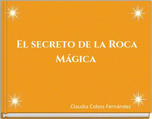 El secreto de la Roca M&aacute;gica