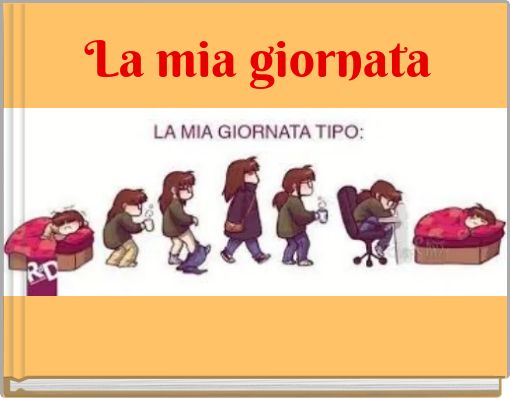 La mia giornata