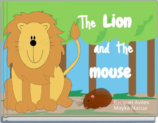 The Lion and the mouse