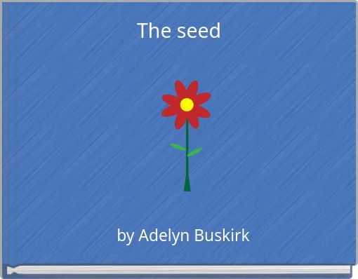 The seed