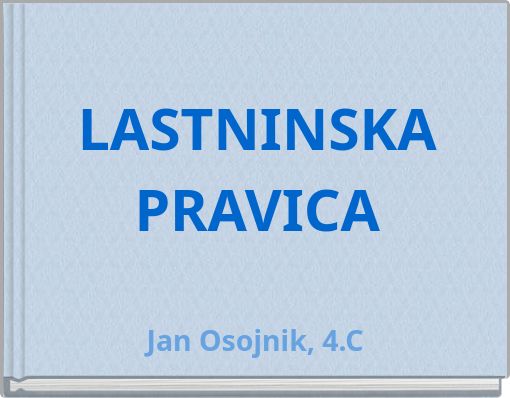 LASTNINSKA PRAVICA