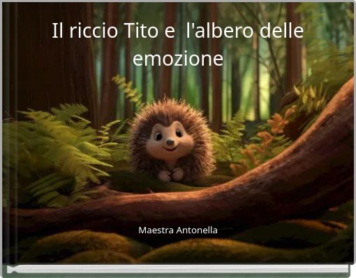 Il riccio Tito e l'albero delle emozione