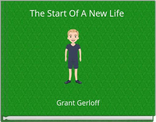 The Start Of A New Life