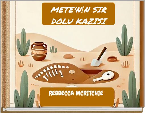 METE'NİN SIR DOLU KAZISI