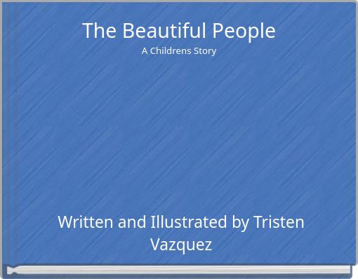 The Beautiful People A Childrens Story