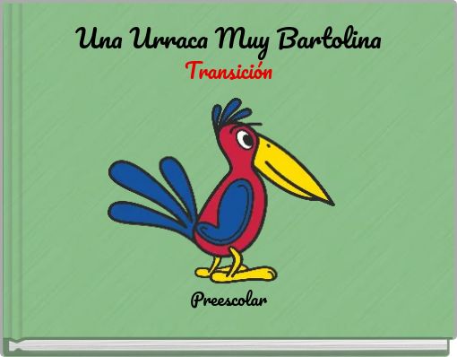 Una Urraca Muy Bartolina Transición