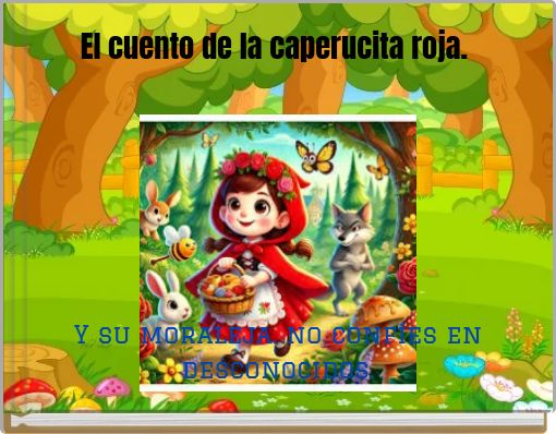 El cuento de la caperucita roja.