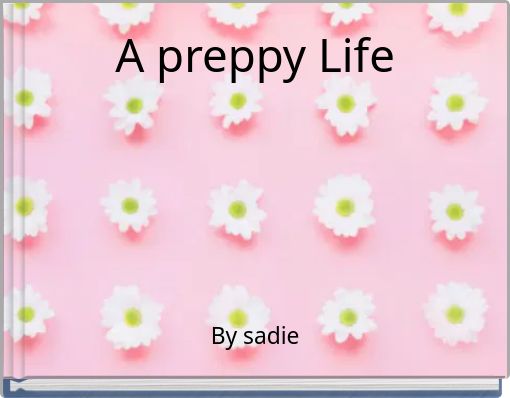 A preppy Life