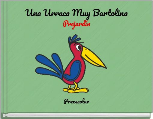 Una Urraca Muy Bartolina Prejardín