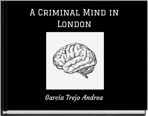 A Criminal Mind in London
