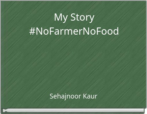 My Story #NoFarmerNoFood