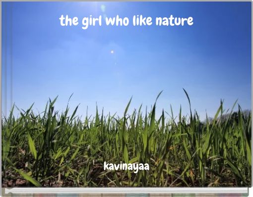 the girl who like nature