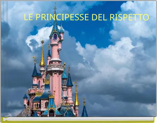 LE PRINCIPESSE DEL RISPETTO