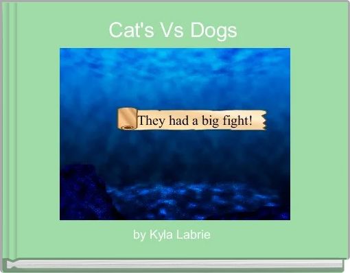 Front cover of 'Cat's Vs Dogs ' 