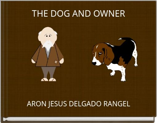 THE DOG AND OWNER