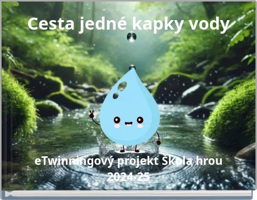Cesta jedn&eacute; kapky vody