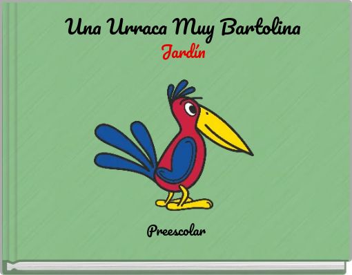 Una Urraca Muy Bartolina Jardín