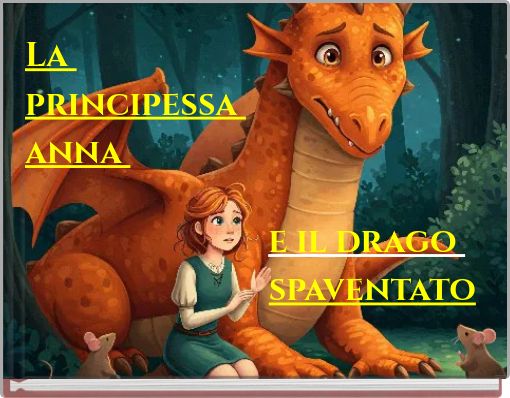 La principessa anna e il drago spaventato