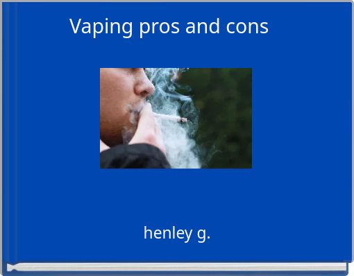 Vaping pros and cons