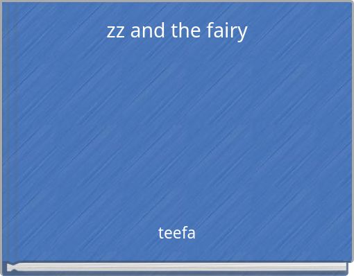 zz and the fairy