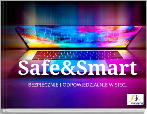 Safe&Smart BEZPIECZNIE I ODPOWIEDZIALNIE W SIECI