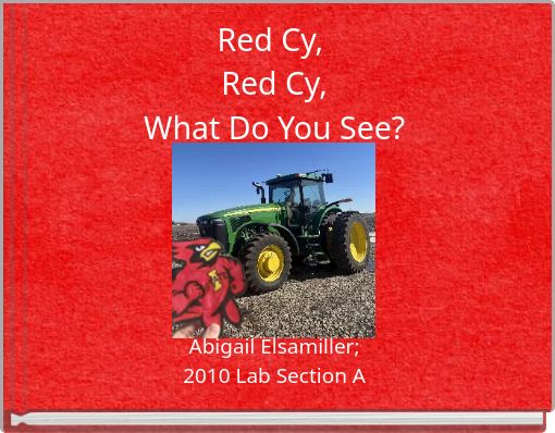Red Cy, Red Cy, What Do You See?