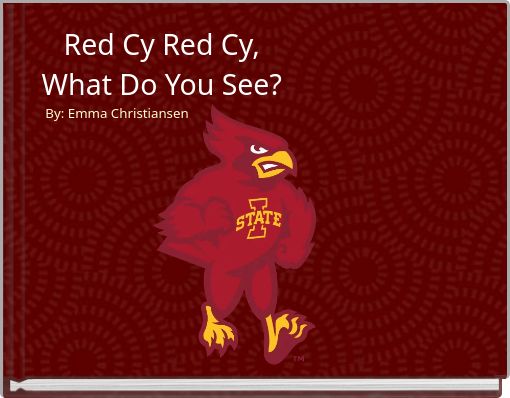 Red Cy Red Cy, What Do You See?