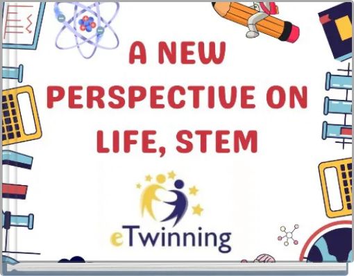 A NEW PERSPECTIVE ON LIFE, STEM