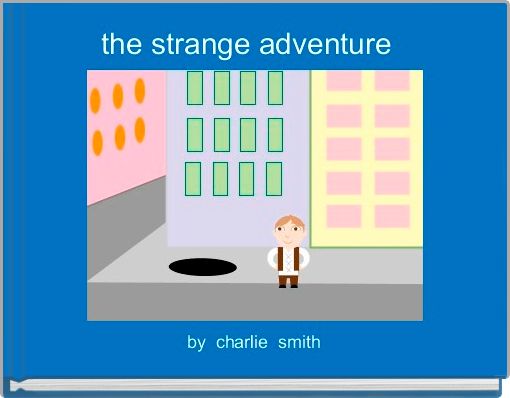 the strange adventure  
